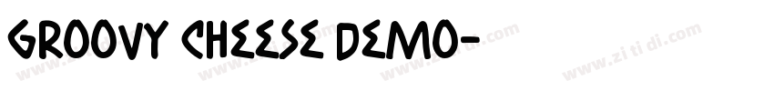 groovy cheese demo字体转换